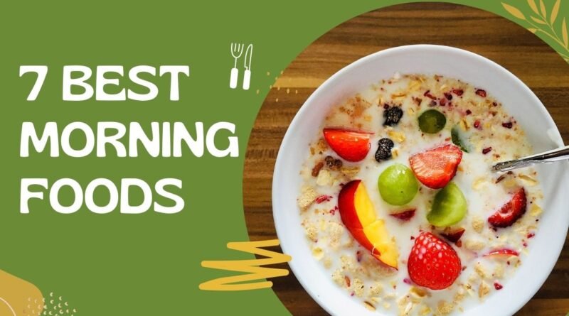 BEST healthy foods for Breakfast