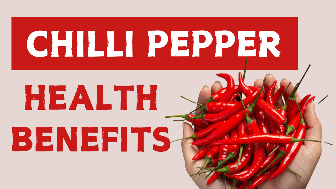 8 Amazing Chilli Pepper Health Benefits That Will Surprise You!