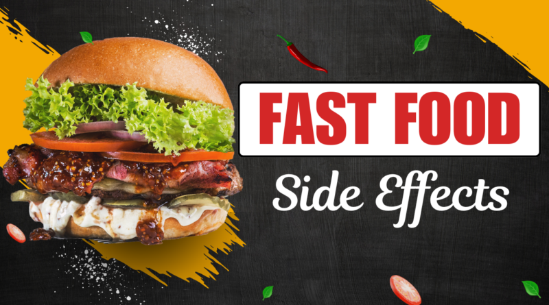 side effetcs of fast food